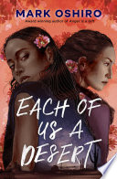 Each of Us a Desert by Mark Oshiro