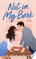 Not in My Book by Katie Holt